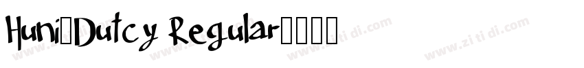 Huni_Dutcy Regular字体转换